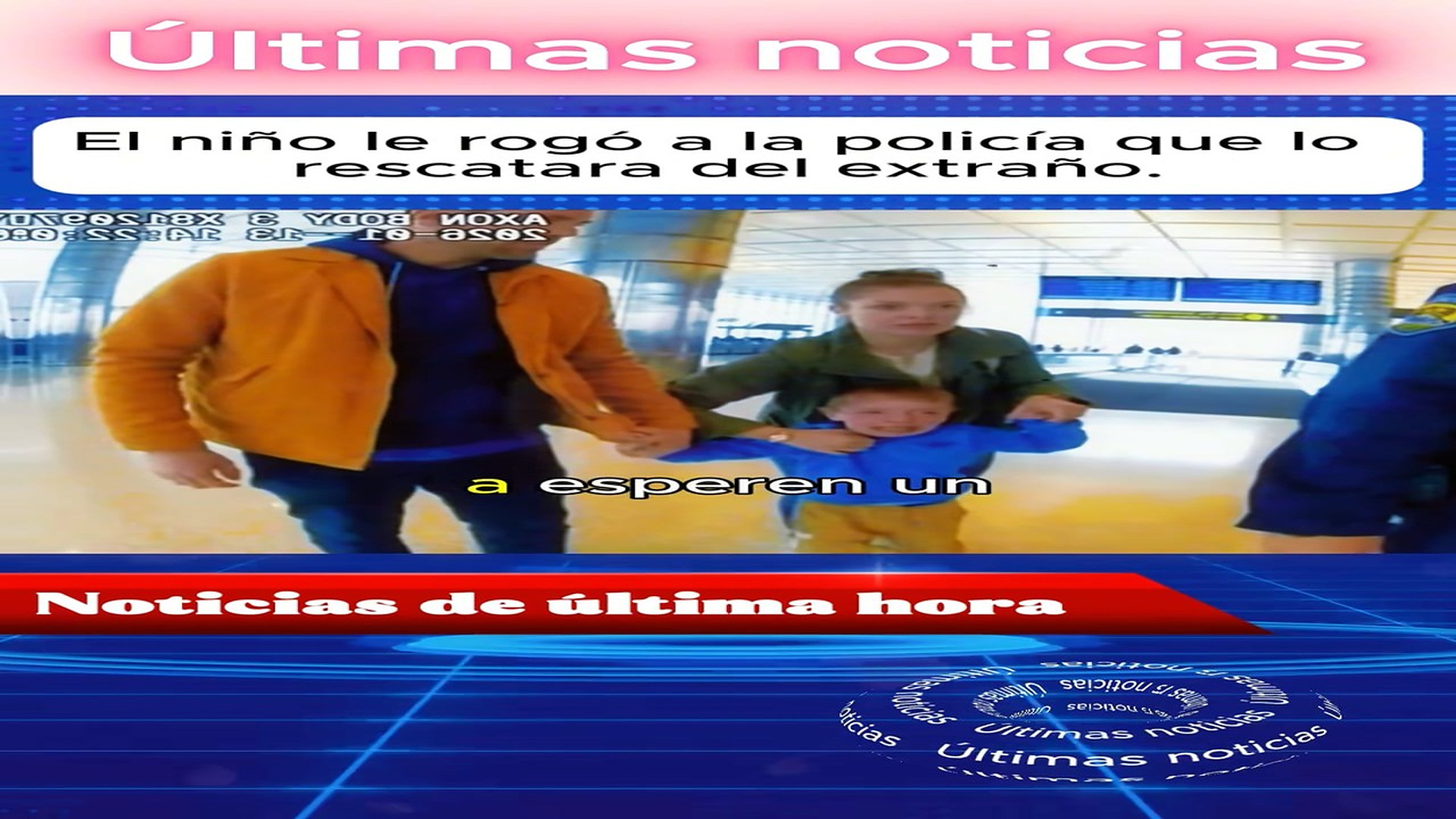 Parte 2 : N0809009_Foiled kidnapping at Houston airport _ boy escaped in time _ #Kidnapping #Houston #NiñoValien_part2